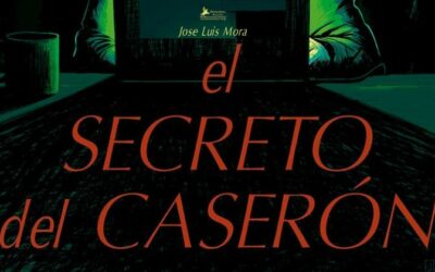 «El Secreto del Caserón» de Jose Luis Mora